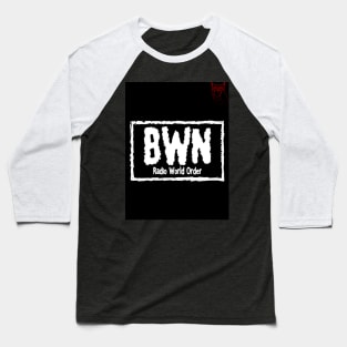 Bwn Radio World Order design Baseball T-Shirt